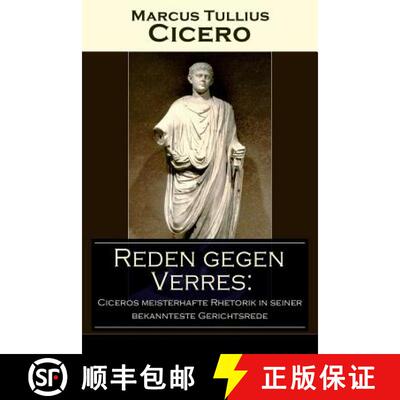 【3-4周达】Reden gegen Verres: Ciceros meisterhafte Rhetorik in seiner bekannteste Gerichtsrede: Die ... [9788026854968]