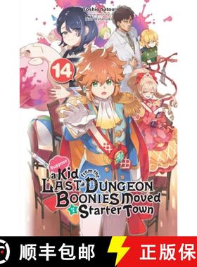 【3-4周达】Suppose a Kid from the Last Dungeon Boonies Moved to a Starter Town, Vol. 14 (Light Novel)... [9781975379056]