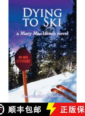 预订 Dying to Ski: A Mary MacIntosh Novel (Mary MacIntosh Series Book 1) [9798990963757]