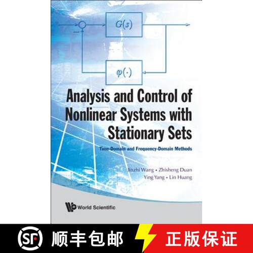 【3-4周达】精装 Analysis And Control Of Nonlinear Systems With Stationary Sets: Time-domain And Frequ... [9789812814692]