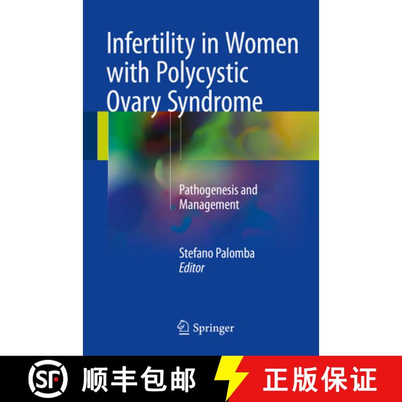 【3-4周达】Infertility in Women with Polycystic Ovary Syndrome: Pathogenesis and Management [9783319455334]