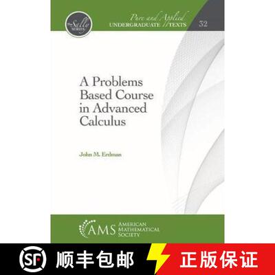 【3-4周达】A Problems Based Course in Advanced Calculus [9781470442460]