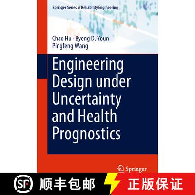 【3-4周达】Engineering Design under Uncertainty and Health Prognostics (1st ed. 2019) (1st ed. 2019) ... [9783319925721]