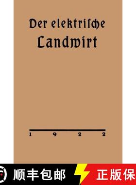 【3-4周达】Der elektrische Landwirt : Ein Merkbüchlein in Frage und Antwort [9783662276808]