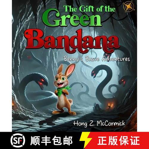 【3-4周达】The Gift of the Green Bandana: Benny's Brave Adventure [9798991808453]