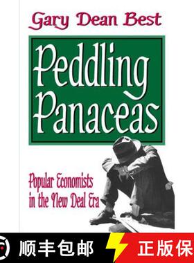 【3-4周达】Peddling Panaceas : Popular Economists in the New Deal Era [9781412807241]