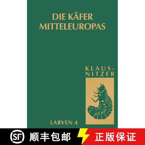 【3-4周达】Die Larven der Käfer Mitteleuropas : Bd 4: Polyphaga, Teil 3 (1. Aufl. 1997. Nachdruck 2009) [9783827421463]