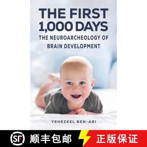 【3-4周达】First 1,000 Days: The Neuroarcheology of Brain Development [9781035873418]