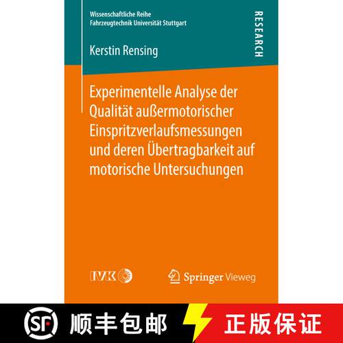 【3-4周达】Experimentelle Analyse Der Qualitat Aussermotorischer Einspritzverlaufsmessungen Und Deren... [9783658211110]