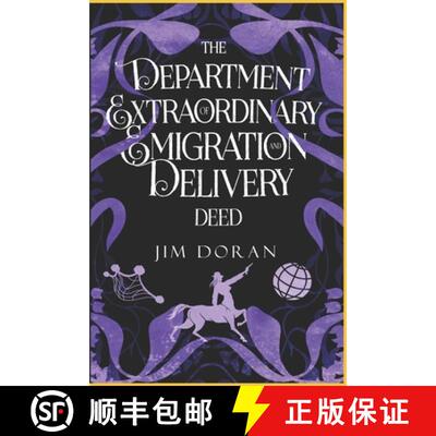 【3-4周达】The Department of Extraordinary Emigration and Delivery: Deed [9780960101788]