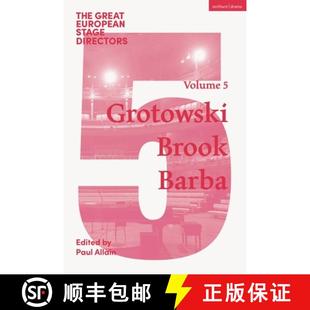 The Directors 预订 Grotowski 9781350445819 European Barba Great Stage Brook Volume