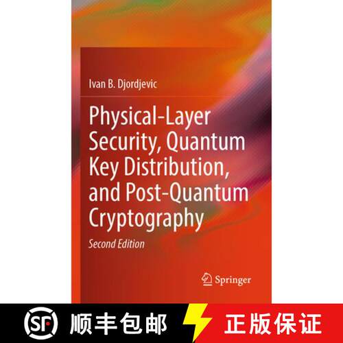 【3-4周达】Physical-Layer Security, Quantum Key Distribution, and Post-Quantum Cryptography (Second E... [9783031883743]