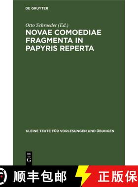 预订 Novae Comoediae Fragmenta in Papyris Reperta: Exceptis Menandreis [9783110996968]