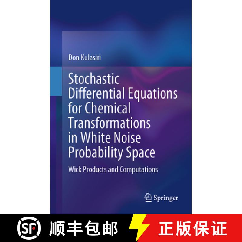 【3-4周达】Stochastic Differential Equations for Chemical Transformations in White Noise Probability ... [9789819793914]