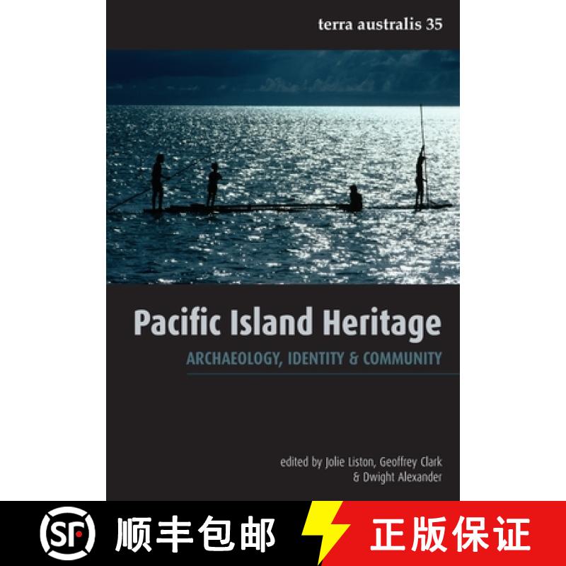 【3-4周达】Pacific Island Heritage: Archaeology, Identity & Community [9781921862472]