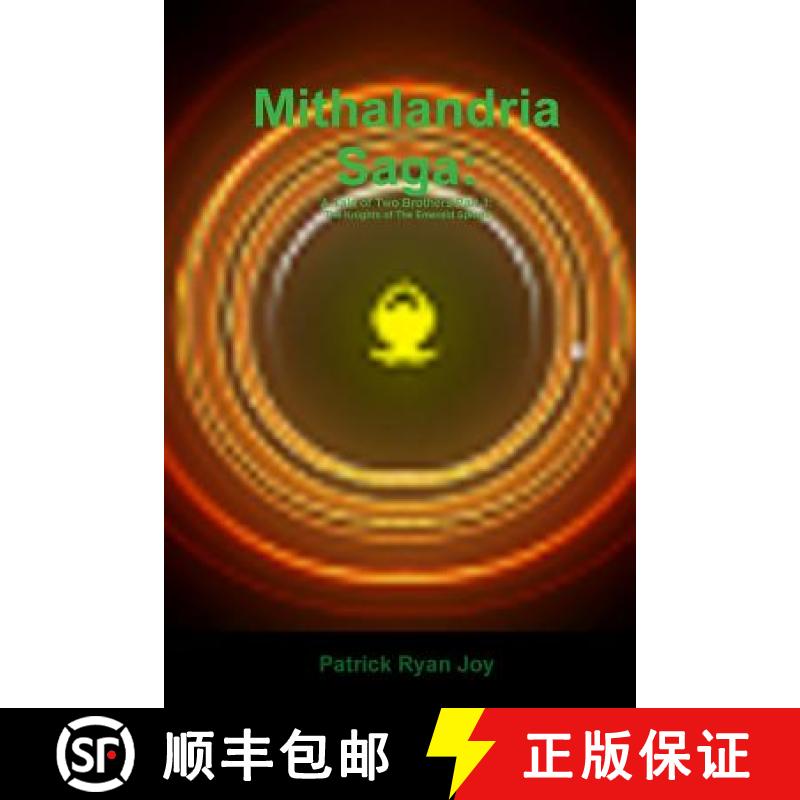 【3-4周达】Mithalandria Saga: A Tale of Two Brothers Part 1: the Knights of the Emerald Sphinx: A Tal... [9781312378353]
