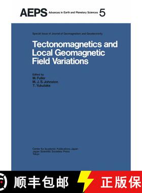 【3-4周达】Tectonomagnetics and Local Geomagnetic Field Variations : Proceedings of IAGA/IAMAP Joint ... [9789401098274]