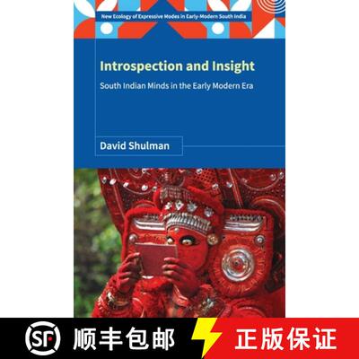 【3-4周达】Introspection and Insight: South Indian Minds in the Early Modern Era [9789356871083]