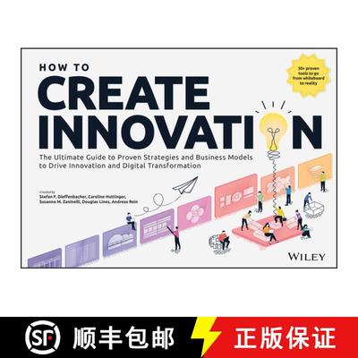 【3-4周达】How to Create Innovation: The Ultimate Guide to Proven Strategies and Business Models to D... [9781394254262]