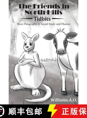 预订 The Friends in North Hills; Tidbits: Short Paragraphs in Social Study and Humor [9781636301990]