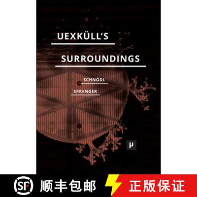 【3-4周达】Uexküll's Surroundings: Umwelt Theory and Right-Wing Thought [9783957962010]