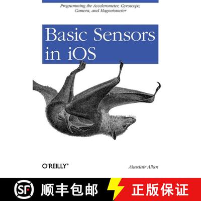 【3-4周达】Basic Sensors in IOS: Programming the Accelerometer, Gyroscope, and More [9781449308469]