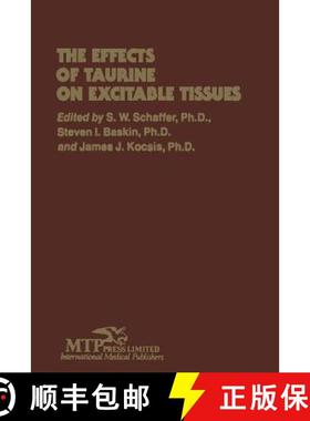 【3-4周达】Effects of Taurine on Excitable Tissues: Proceedings of the 21st Annual A. N. Richards Sym... [9789400980952]