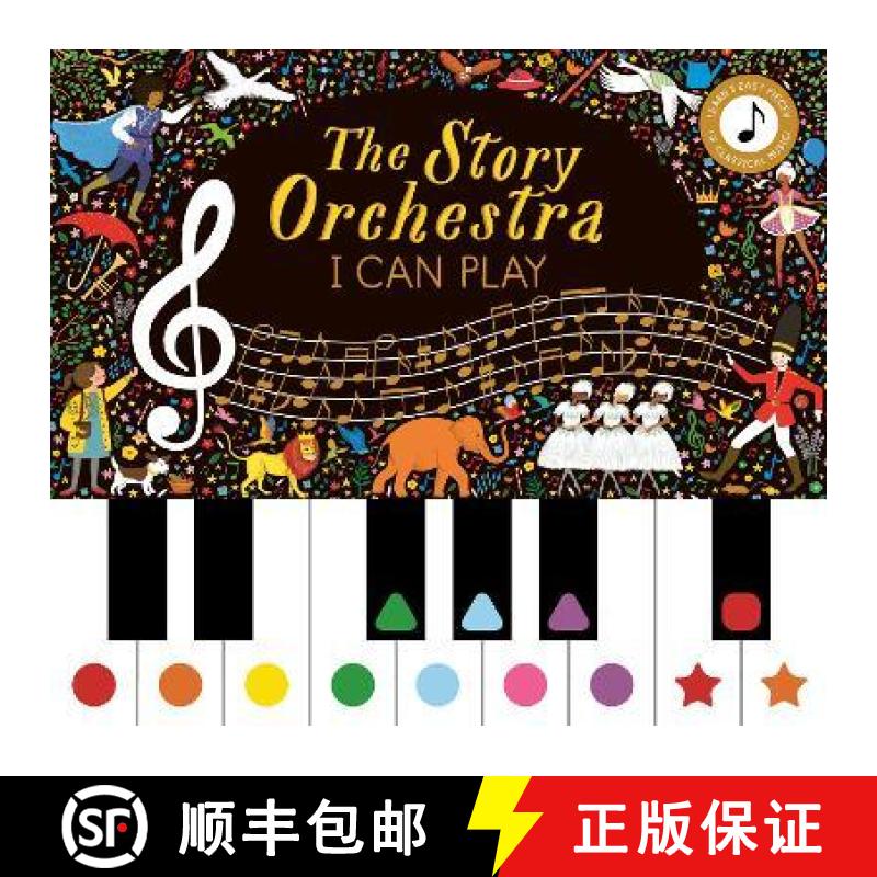 【3-4周达】Story Orchestra: I Can Play (vol 1): Learn 8 easy pieces from the series! [9780711264908]