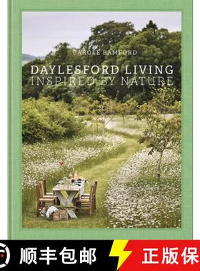 【3-4周达】Daylesford Living: Inspired by Nature: Organic Lifestyle in the Cotswolds--Live and Entert... [9780865654327]