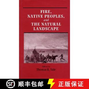 Peoples Fire Landscape 9781559638890 the and Native 3周达 Natural