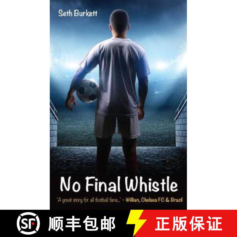 【3-4周达】No Final Whistle: A great story for all football fans - Willian [9780995586154]