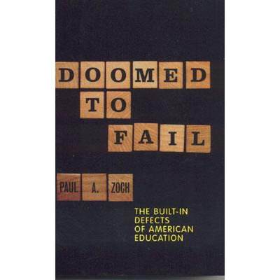 【4周达】Doomed to Fail: The Built-In Defects of American Education [9781566635677]