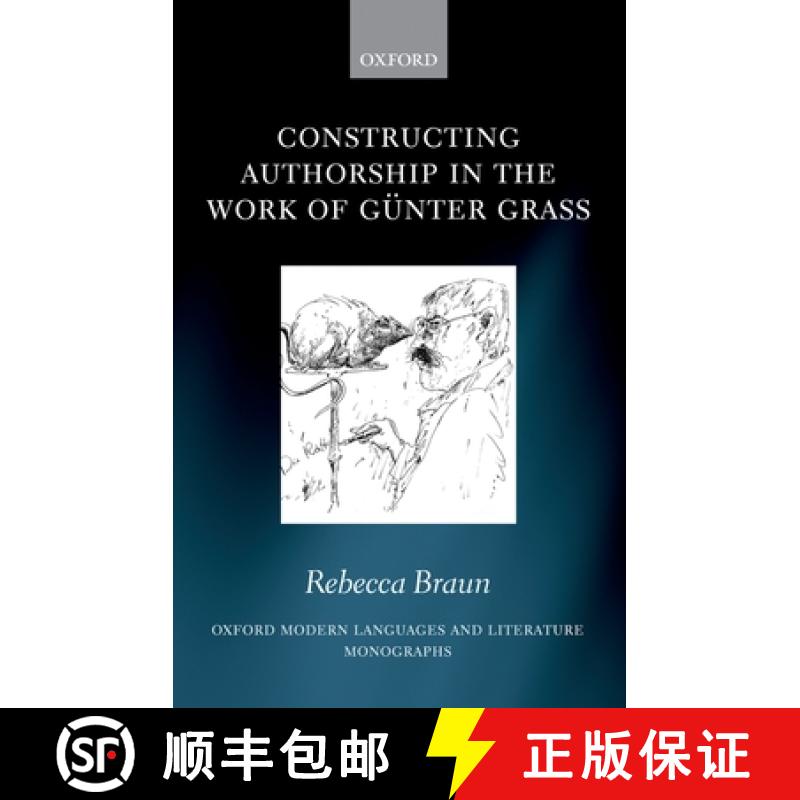 【3-4周达】Constructing Authorship in the Work of Gunter Grass [9780199542703]