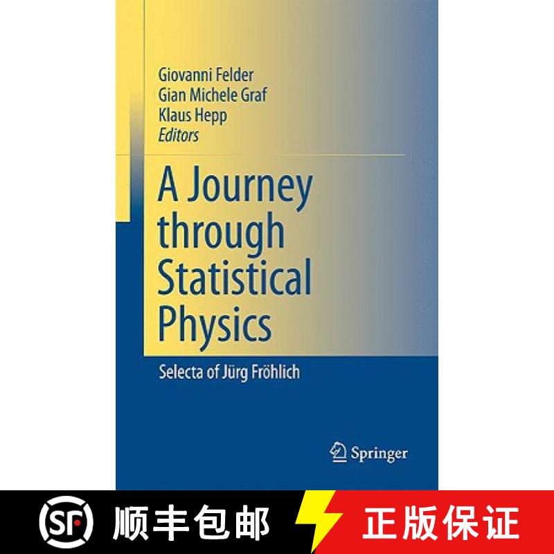 【3-4周达】A Journey through Statistical Physics : Selecta of Jürg Fröhlich [9781402088865]