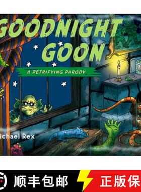 【3-4周达】Goodnight Goon: A Petrifying Parody [9780399245343]
