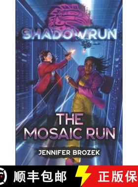 预订 Shadowrun: The Mosaic Run [9781638611899]