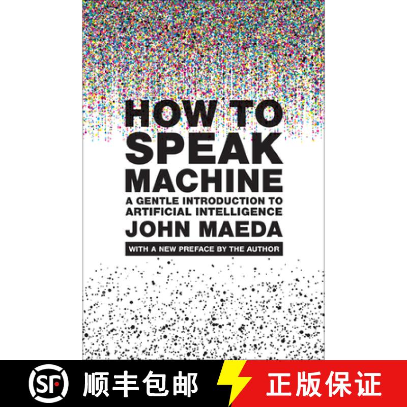 【3-4周达】How to Speak Machine, with a New Preface by the Author: A Gentle Introduction to Artificia... [9780262553179]