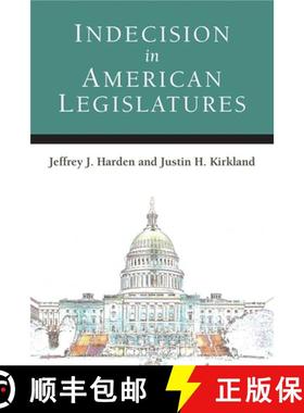 【3-4周达】Indecision in American Legislatures [9780472130993]
