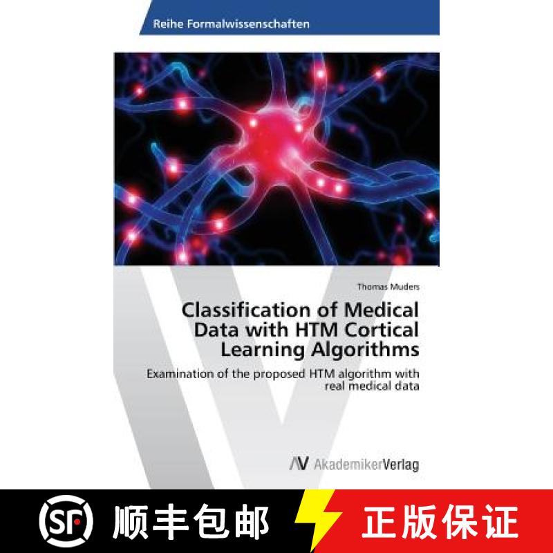 预订 Classification of Medical Data with HTM Cortical Learning Algorithms [9783639491920]