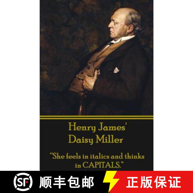 预订 Henry James' Daisy Miller: She feels in italics and thinks in CAPITALS. [9781780006635]