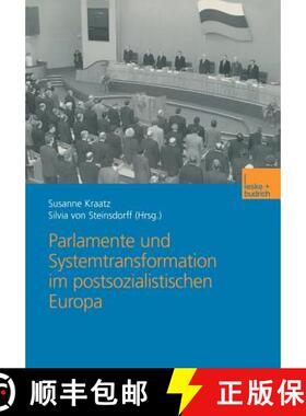 【3-4周达】Parlamente und Systemtransformation im postsozialistischen Europa [9783810032430]