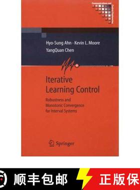 【3-4周达】Iterative Learning Control : Robustness and Monotonic Convergence for Interval Systems (So... [9781849966580]