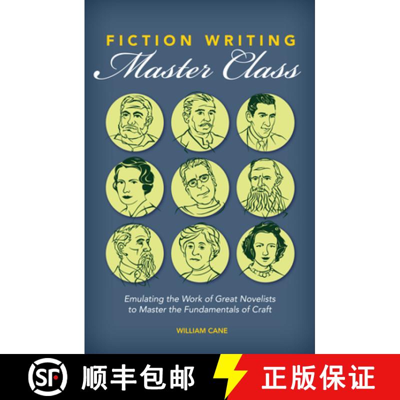 【2-3周达】Fiction Writing Master Class: Emulating the Work of Great Novelists to Master the Fundamen... [9781599639161]