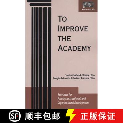【3-4周达】To Improve The Academy, Volume 23: Resources For Faculty, Instructional, And Organizationa... [9781882982769]