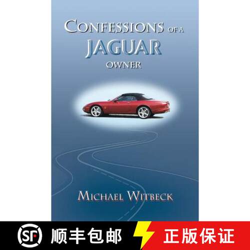 【3-4周达】Confessions of a Jaguar Owner [9780615944371]