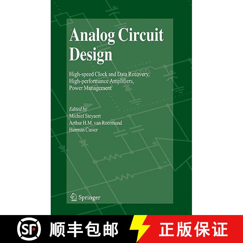 【3-4周达】Analog Circuit Design: High-Speed Clock and Data Recovery, High-Performance Amplifiers, Po... [9781402089435]