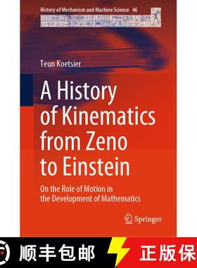 【3-4周达】A History of Kinematics from Zeno to Einstein: On the Role of Motion in the Development of... [9783031398711]