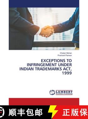 【3-4周达】Exceptions to Infringement Under Indian Trademarks Act, 1999 [9786207808625]