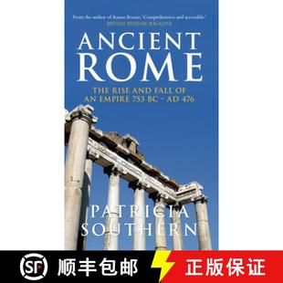 9781445619781 Empire Ancient 75... The and Ad476 3周达 Fall Rise the 753bc Rome