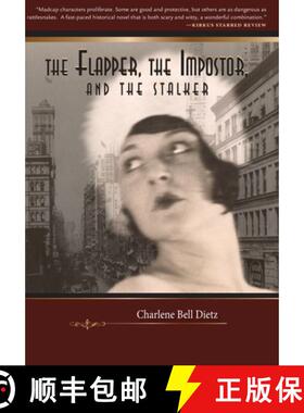 【3-4周达】The Flapper, the Impostor, and the Stalker: A Novel [9781945212659]